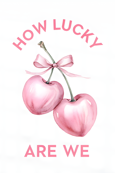 How Lucky Are We - Postickers™ Poster Print